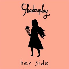 Her Side (Demo 2018)