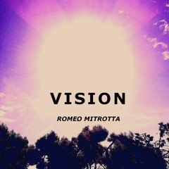 Romeo Mitrotta - Vision (New Album out now!)