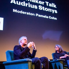 Filmmaker Talk: Audrius Stonys