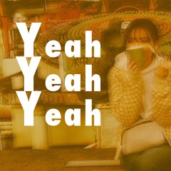 Yeah Yeah Yeah