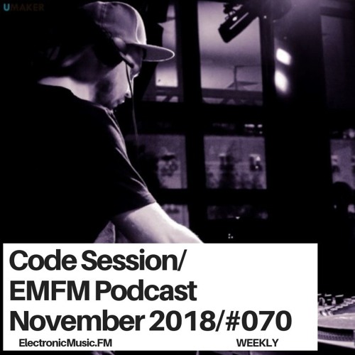 Code Session - EMFM Podcast #070 November 2018