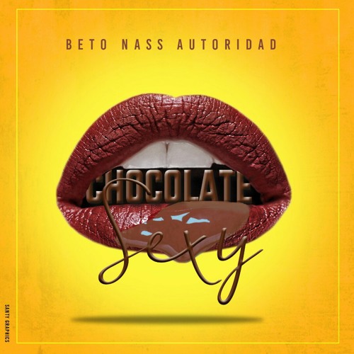 Stream CHOCOLATE SEXY by beto nass autoridad | Listen online for free on  SoundCloud