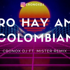 INTRO HAY AMOR + COLOMBIANO - RKT - CRONOX DJ & MISTER REMIX