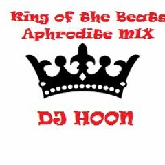King of the Beats - Aphrodite mix - DJ Hoon