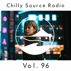 Chilly Source Radio Vol.96 scene5 ,Tsubasa Guest mix