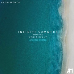 Aash Mehta - Infinite Summers (Linsoh Remix)