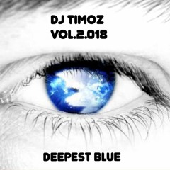 Deepest Blue Vol.2.018 By DJ TIMOZ