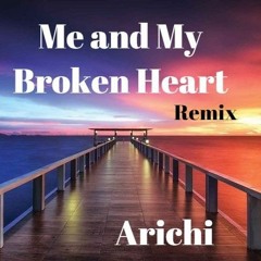 Me And My Broken Heart Remix