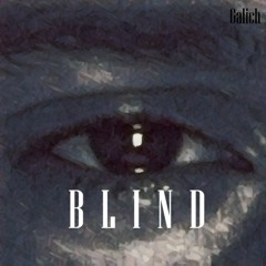 Galich - BLIND [Tape]