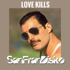 Love kills - Freddie Mercury and Giorgio Moroder - SanFranDisko Mix