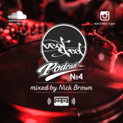 Dj Nick Brown - Beat Street Podcast #4