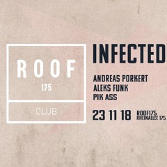 Infected Night @ ROOF175 Mainz