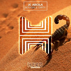 JC Arcila - Rough & Dirty (Original Mix) OUT NOW