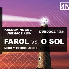 Vitor Kley - Farol VS. O Sol (Kalozy, Nogue, Vhenace Remix & Dubdogz Remix) (Nicholas BoriN Mashup)