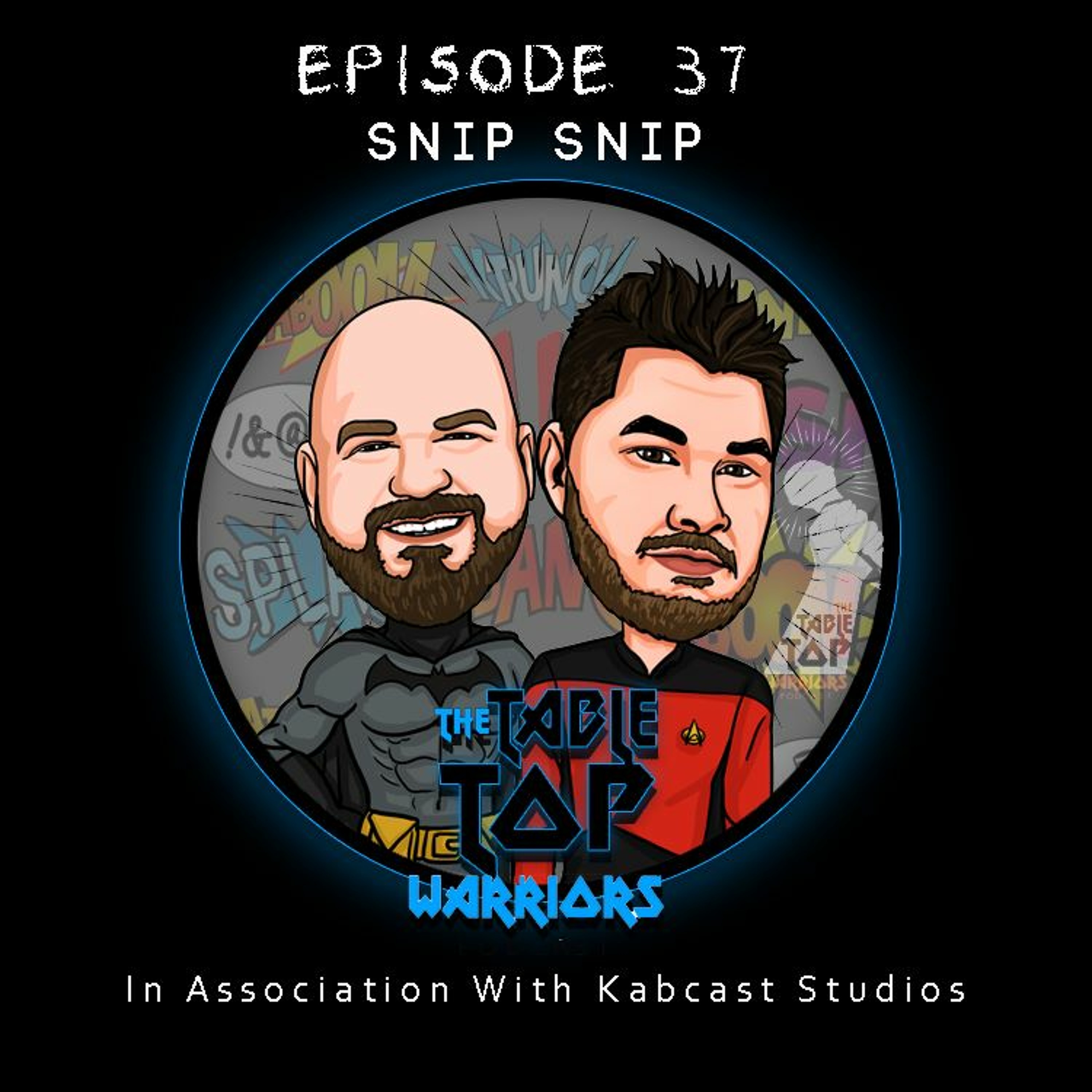 Episode 37  Snip Snip