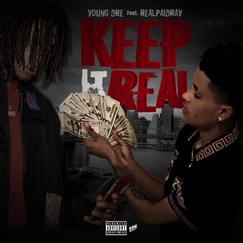 Keep It Real (feat. Realpaidray)