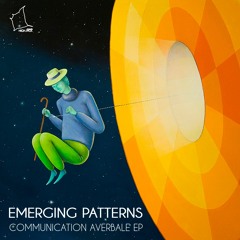 [HJ039] Emerging Patterns - Communication Averbale EP (incl Osvit & Valde Bene remixes)