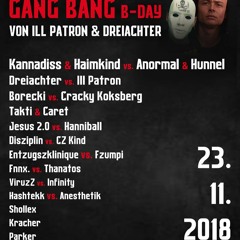 23.11 TEKKNOLOGIE & GANG BANG BDAY Von ILL PATRON & DREIACHTER (SET-CUT)