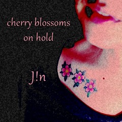Cherry blossoms on hold