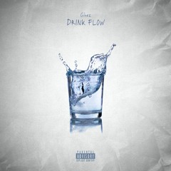 Drink Flow (Prod. by SoundsByMoon)
