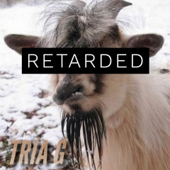 Tria G- RETARDED