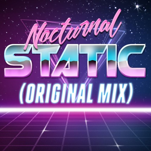 Nocturnal Static (Original Mix)