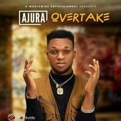 Ajura___Overtake___WhiteMp3VibesCom.mp3