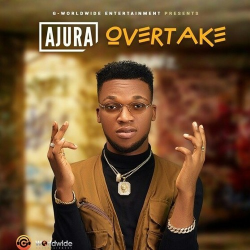 Ajura___Overtake___WhiteMp3VibesCom.mp3