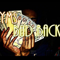YMS x Bad Back