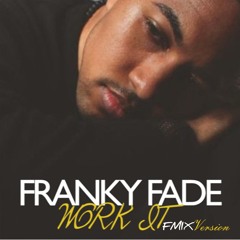 Franky Fade - Work It (FMIX Version) (96 BPM)