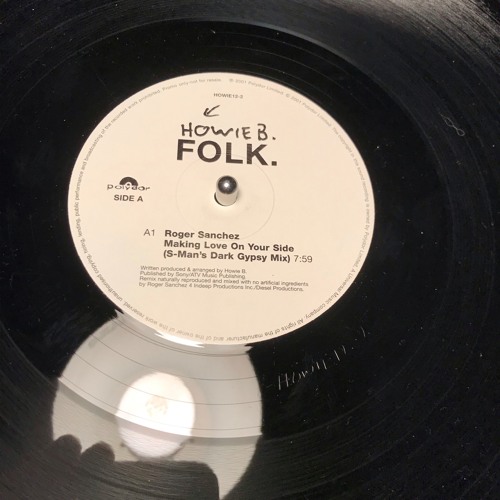 Howie B - Making Love On Your Side (S - Man's Dark Gypsy Mix)