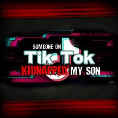 Someone On "Tik Tok" Kidnapped My Son | Original Scary Story