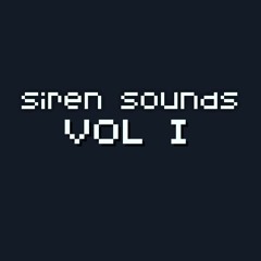 Siren Sounds Vol. I