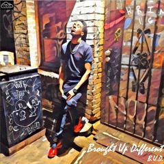 Brought Up Different