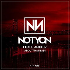 FOXEL, Ankker - About That Bass