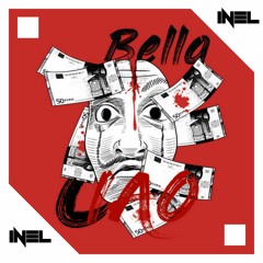El Professor - Bella Ciao (INEL Remix)