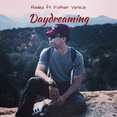 Daydreaming ft. Father Venice [Prod. Pillowhead]