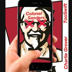 Colonel Sanders (feat. TooSwift)