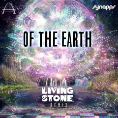 synapps - Of The Earth (Living~Stone Remix)