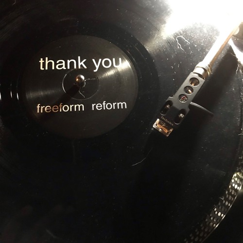 Thank You (Freeform Reform Mix)