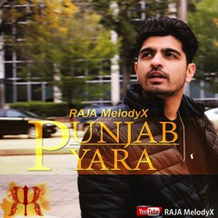 Punjab Pyara - Rajveer Rajaa | Being King