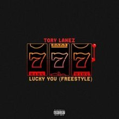 Tory Lanez - Lucky You (Freestyle)(Joyner Lucas Diss)