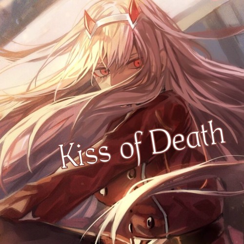 Nightcore - Kiss Of Death (Remix)