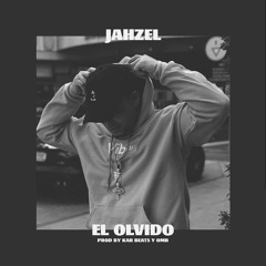 Jahzel- El Olvido (Prod.By OMB x Kar Beats)