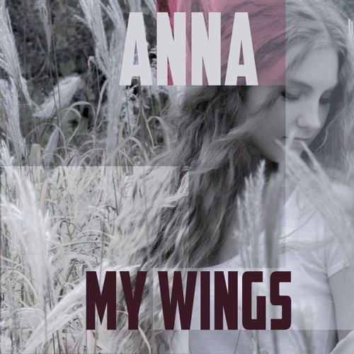 ANNA - My Wings