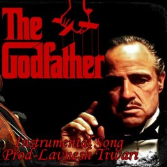 The Godfather(Instrumental)-Lavnesh Tiwari