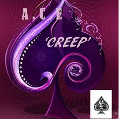 A.C.E - Creep