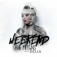 The Motans Feat. Delia - Weekend