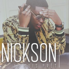 Nickson - Je Suis Pret