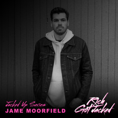 Jacked Up Series Mix 011 - Jame Moorfield